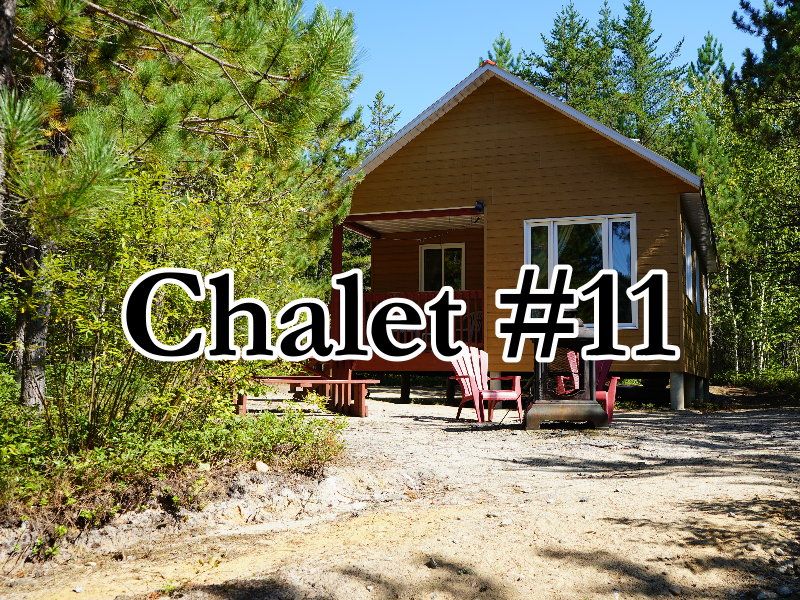 CHALET 11 – Pourvoirie J.E. Goyette